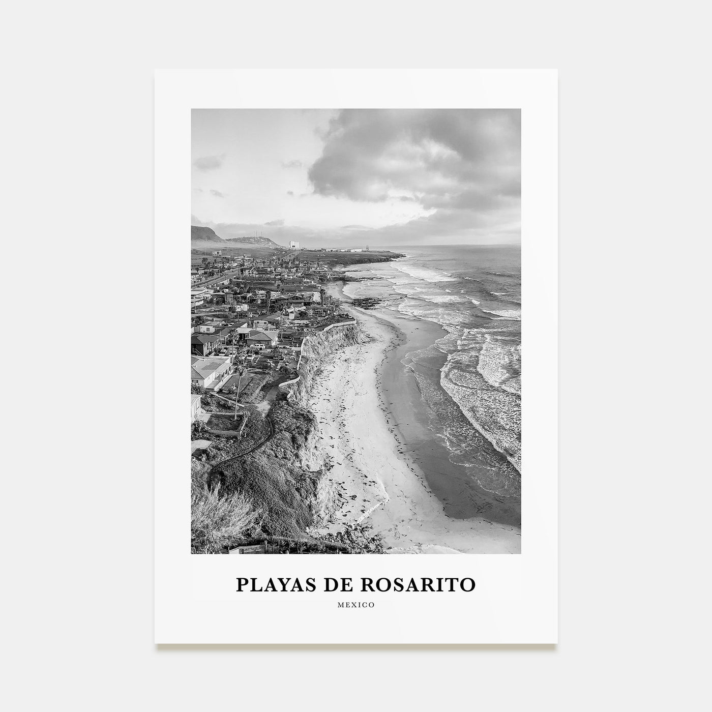 Playas de Rosarito Portrait B&W Poster