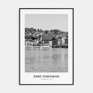 Port Townsend Portrait B&W Poster