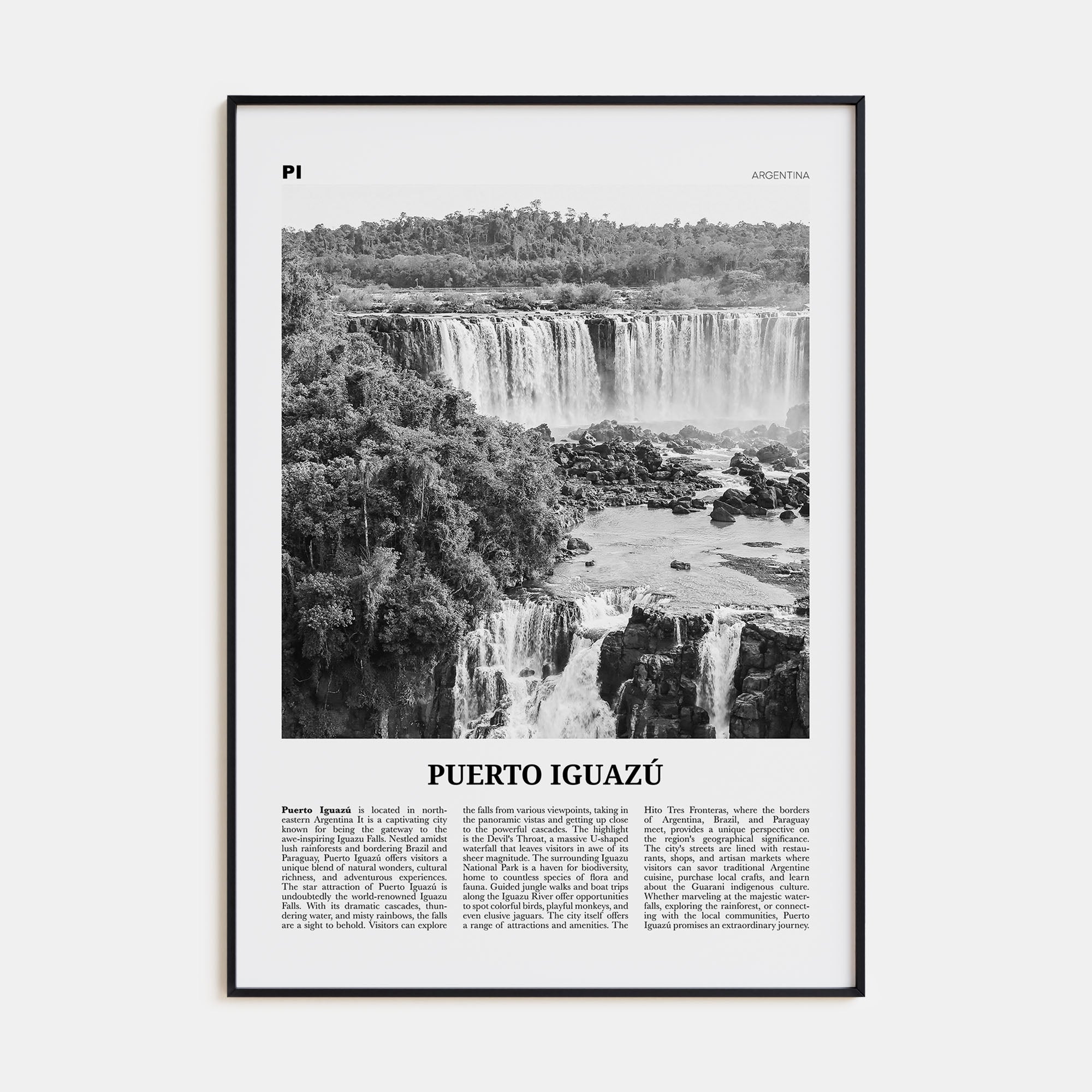 Puerto Iguazú Travel B&W Poster