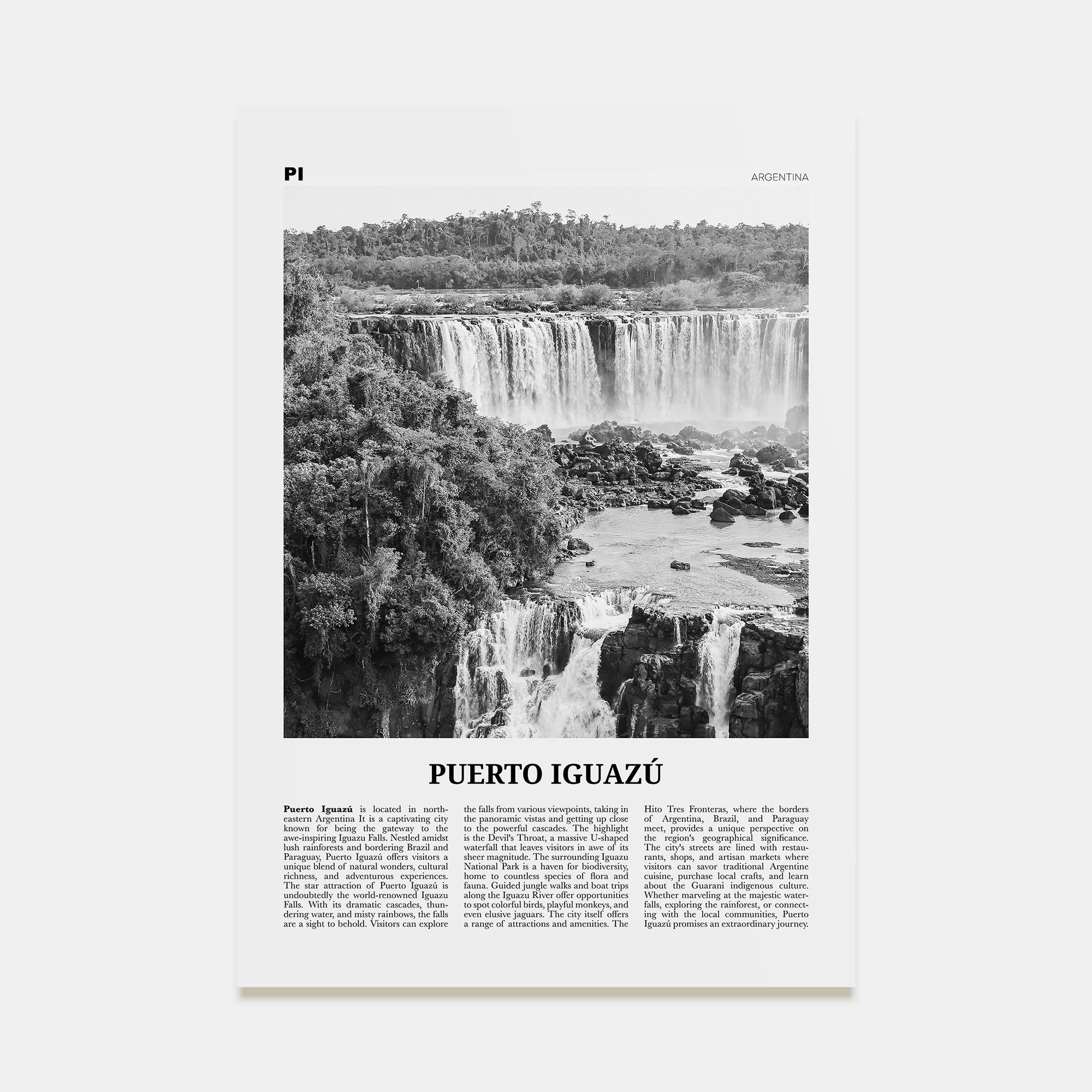Puerto Iguazú Travel B&W Poster
