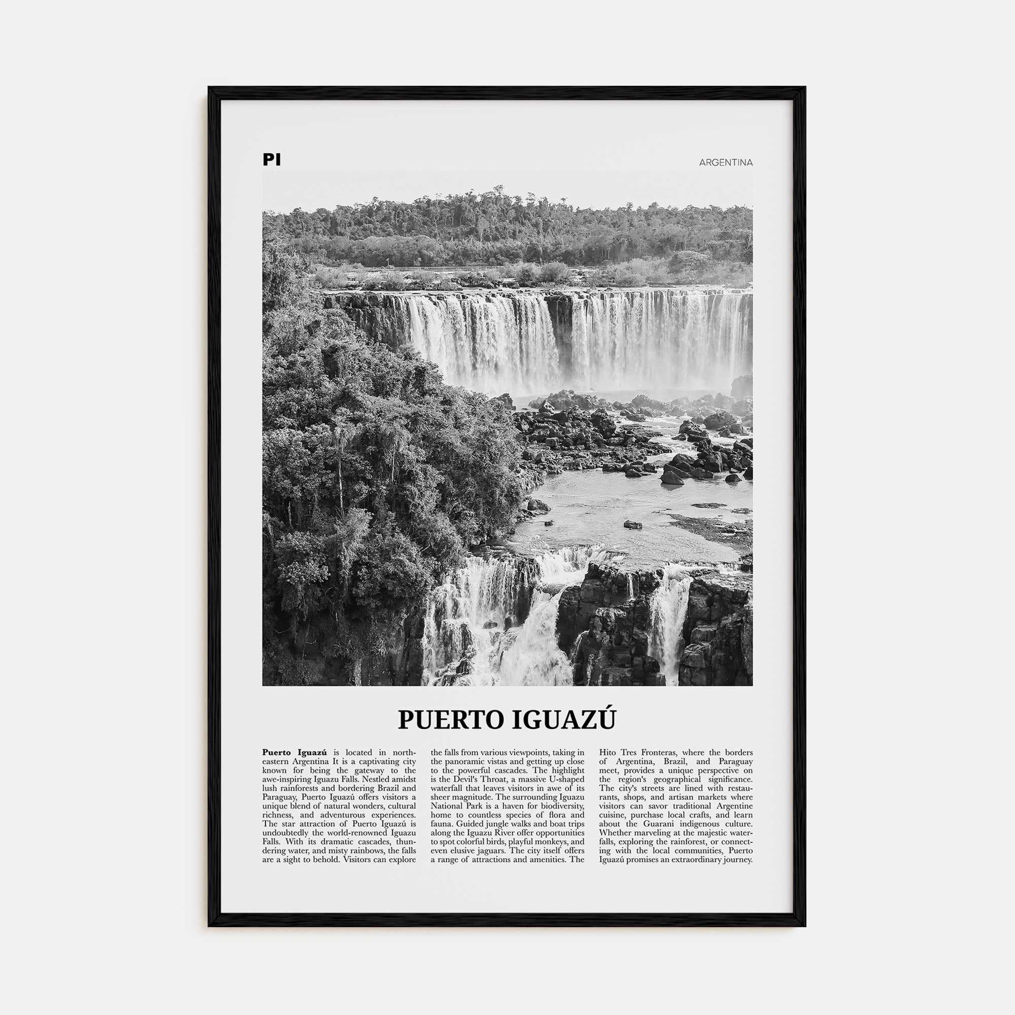 Puerto Iguazú Travel B&W Poster