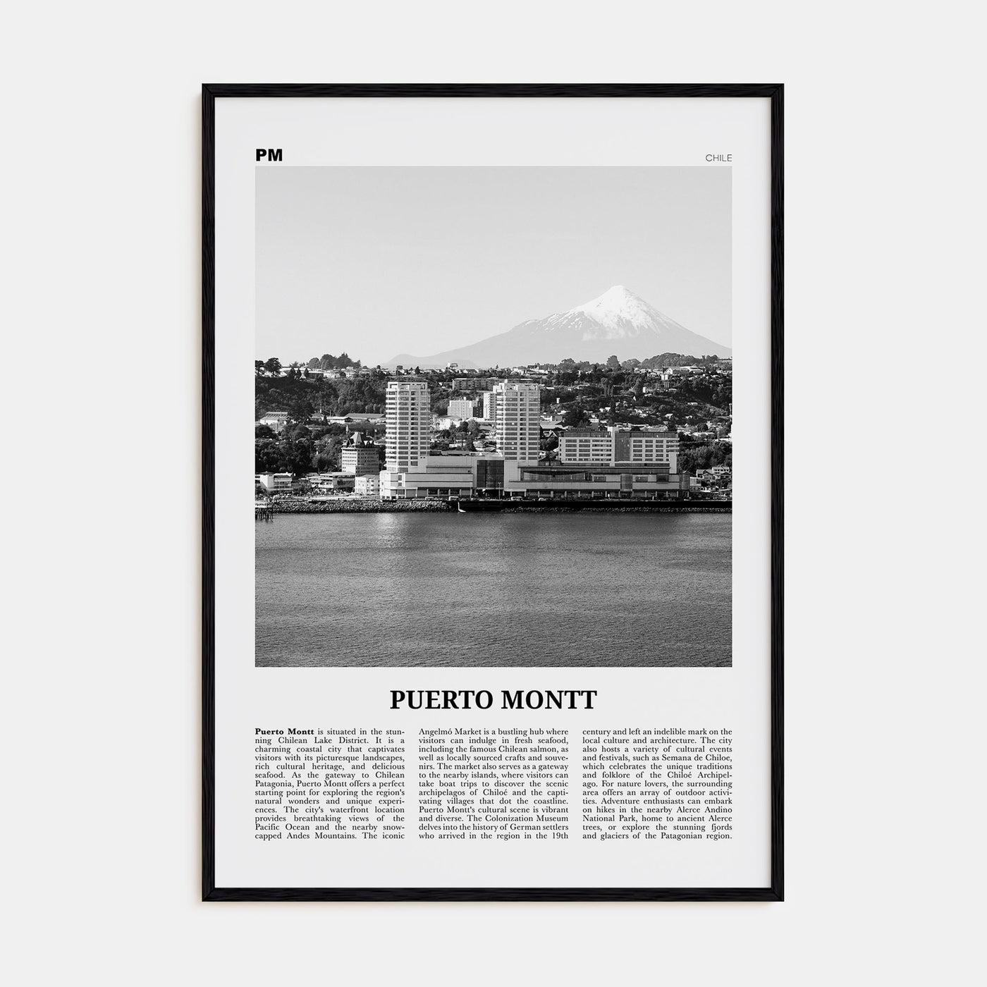 Puerto Montt Travel B&W Poster