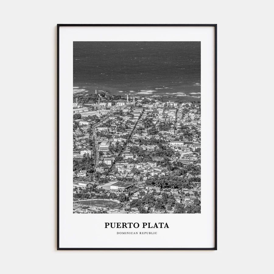 Puerto Plata Portrait B&W Poster