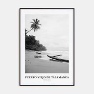 Puerto Viejo de Talamanca Portrait B&W Poster
