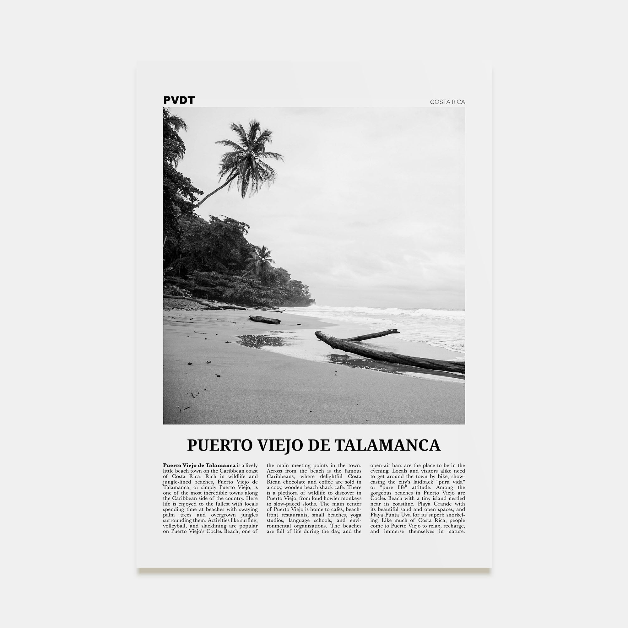 Puerto Viejo de Talamanca Travel B&W Poster