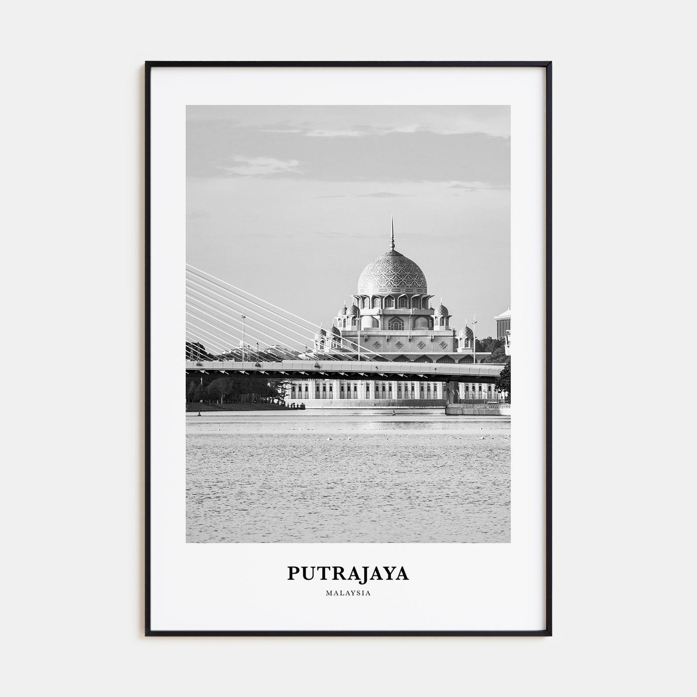 Putrajaya Portrait B&W Poster