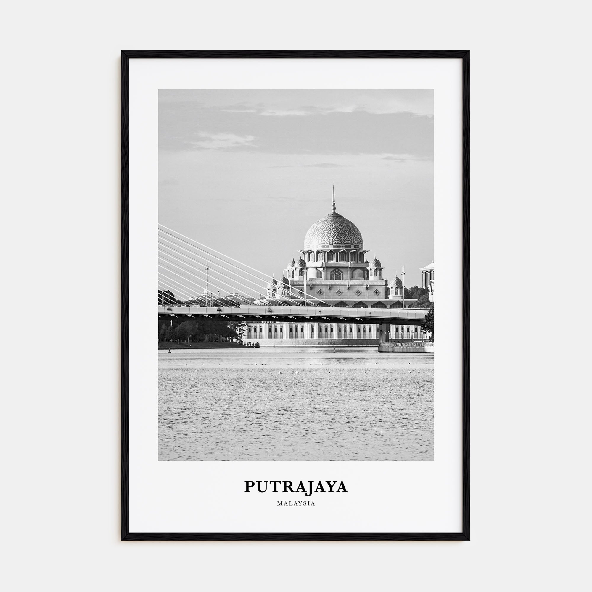 Putrajaya Portrait B&W Poster