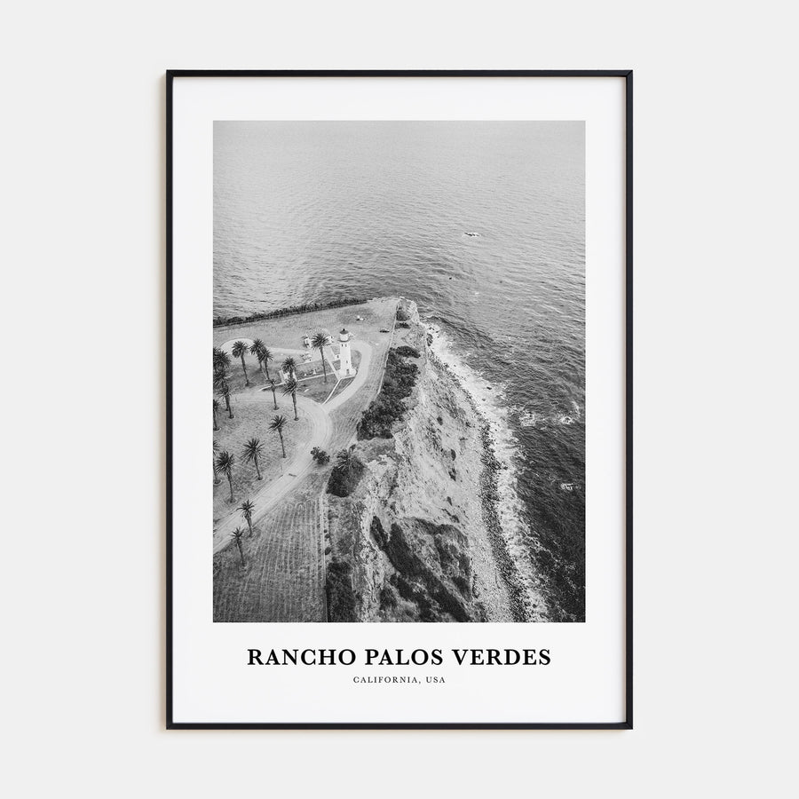Rancho Palos Verdes Portrait B&W Poster