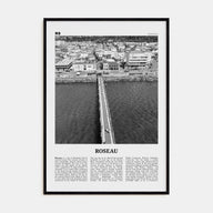 Roseau Travel B&W Poster