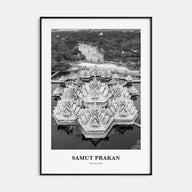 Samut Prakan Portrait B&W Poster