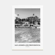 San Andrés and Providencia Portrait B&W Poster