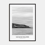 San Juan Islands Portrait B&W Poster