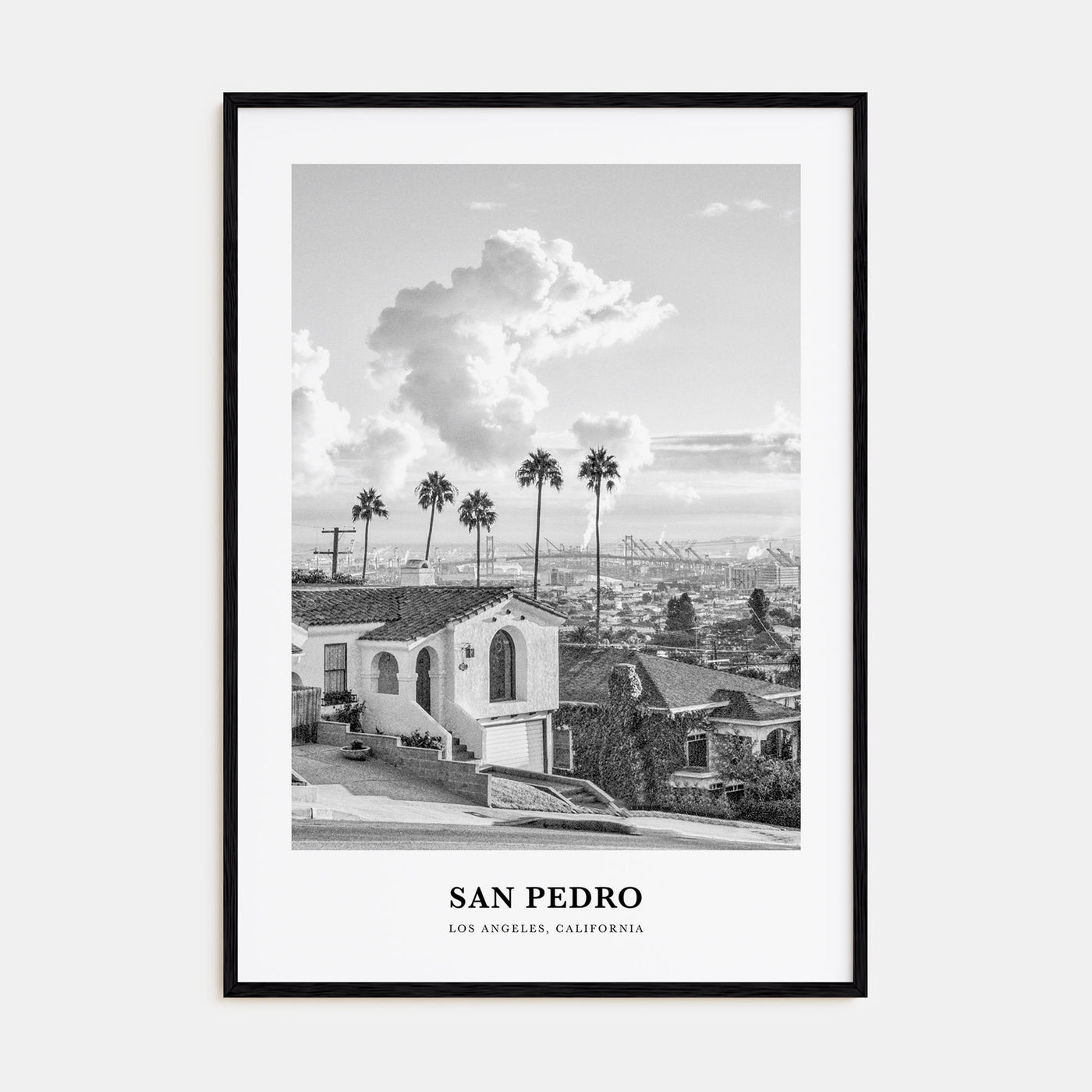 San Pedro, California Portrait B&W No 2 Poster
