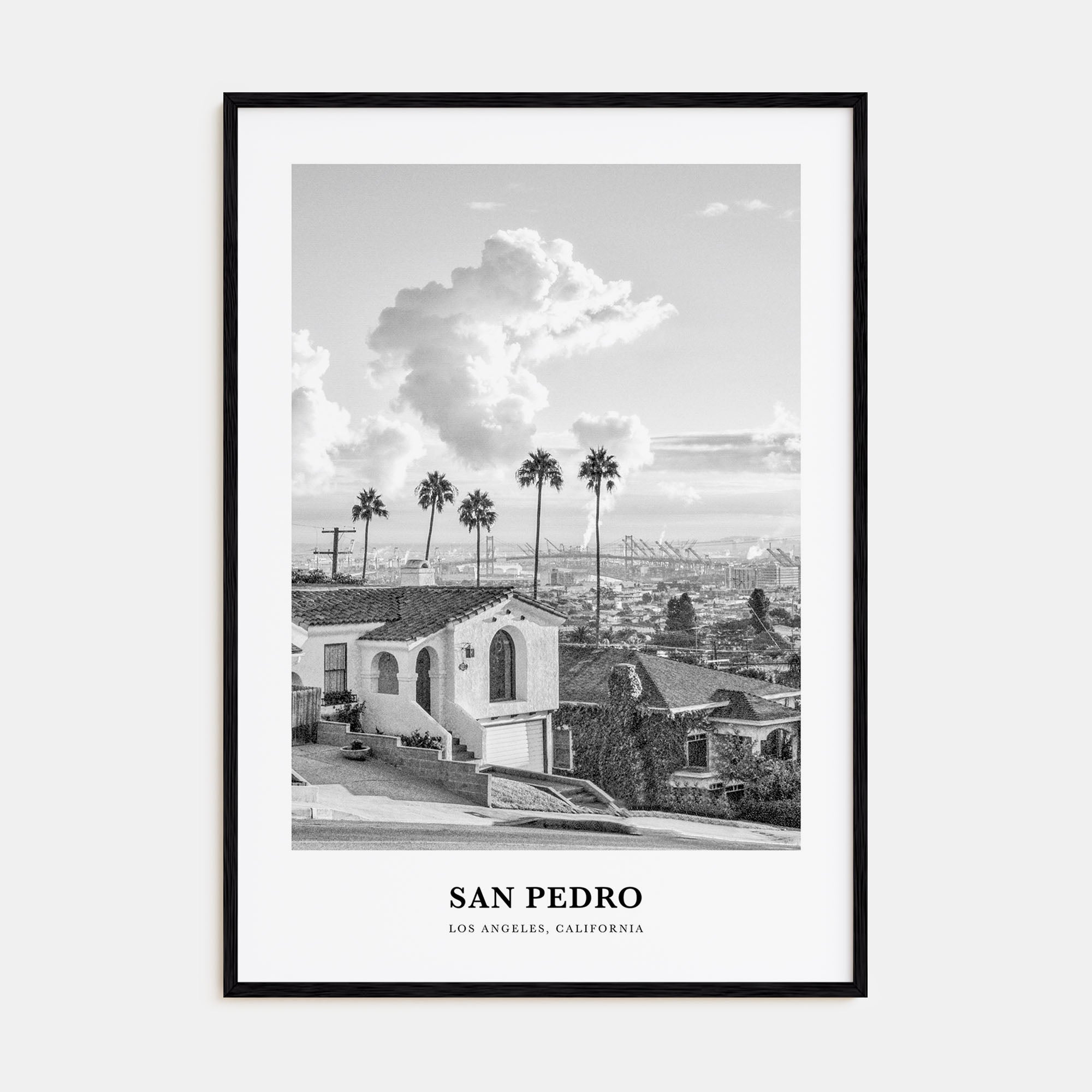 San Pedro, California Portrait B&W No 2 Poster