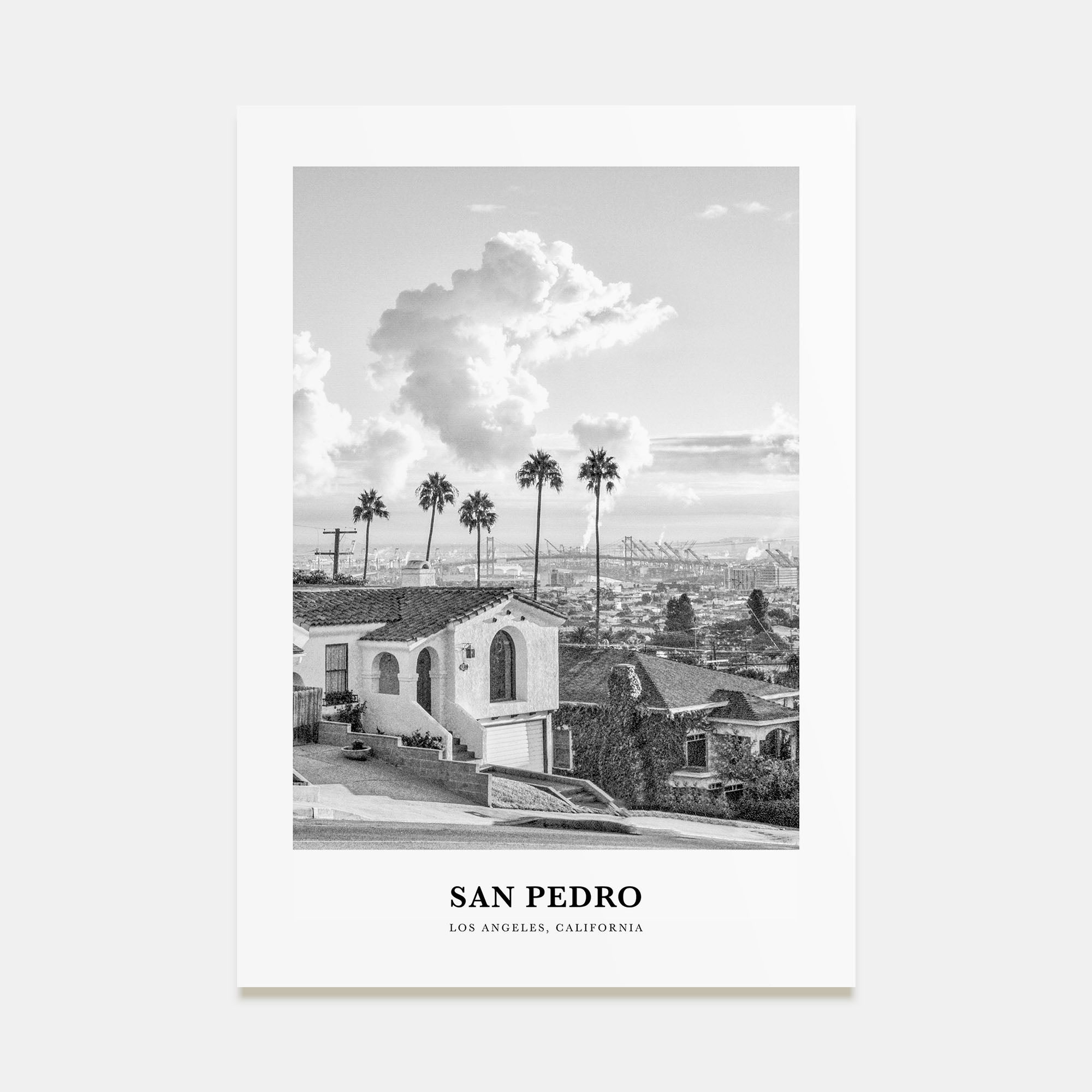 San Pedro, California Portrait B&W No 2 Poster
