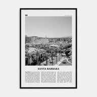 Santa Barbara Travel B&W No 4 Poster