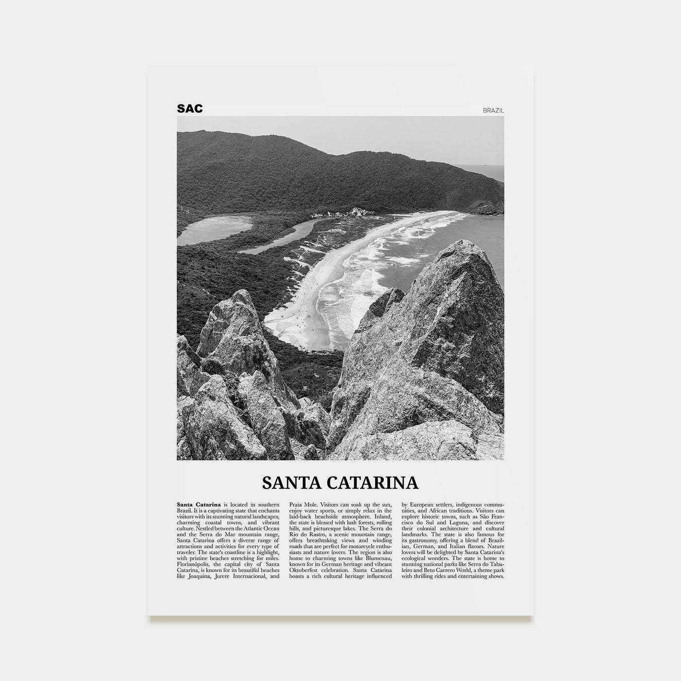 Santa Catarina Travel B&W Poster