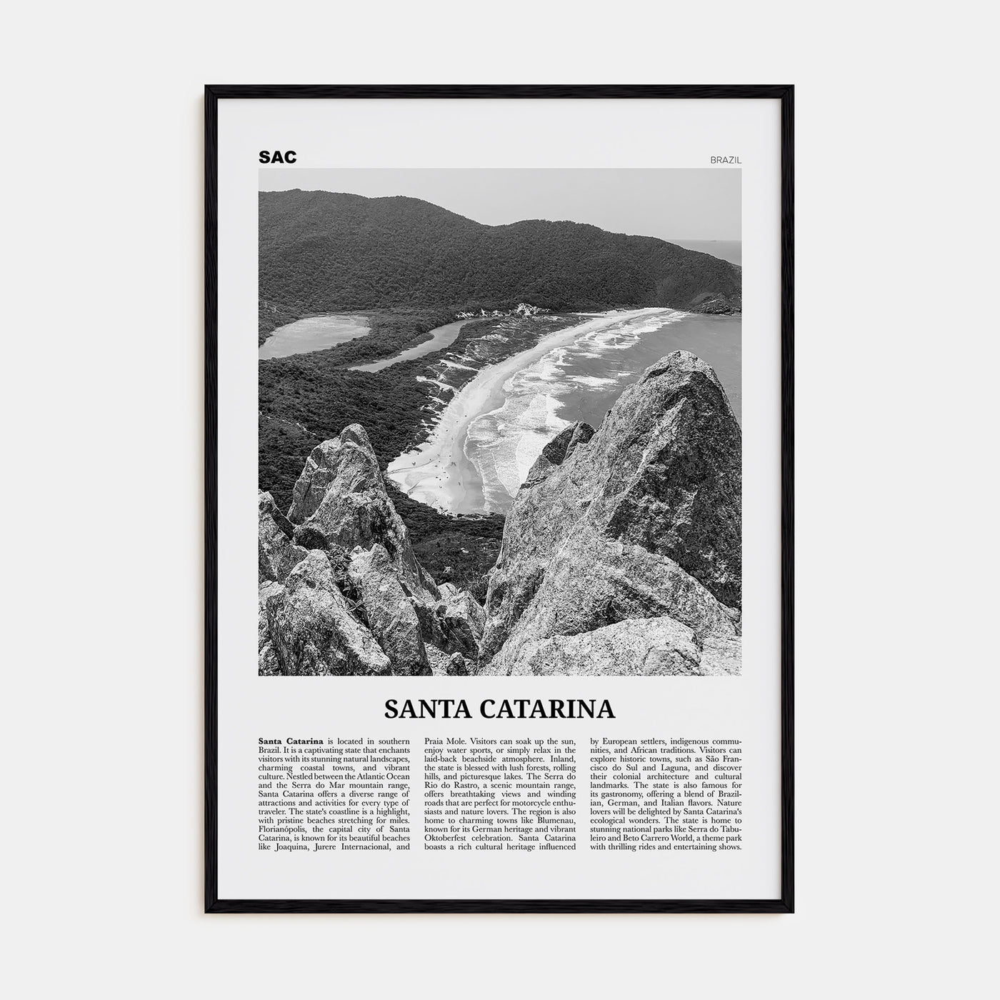 Santa Catarina Travel B&W Poster