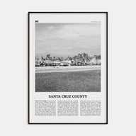 Santa Cruz County Travel B&W Poster