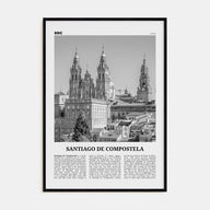 Santiago de Compostela Travel B&W Poster