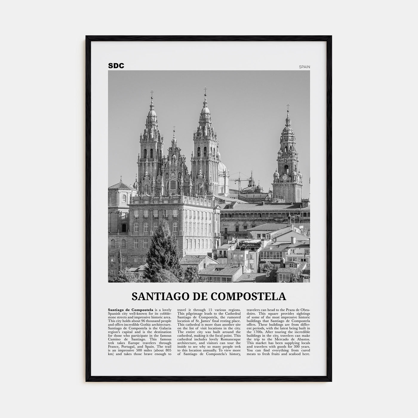 Santiago de Compostela Travel B&W Poster