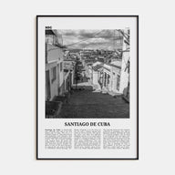 Santiago de Cuba Travel B&W Poster