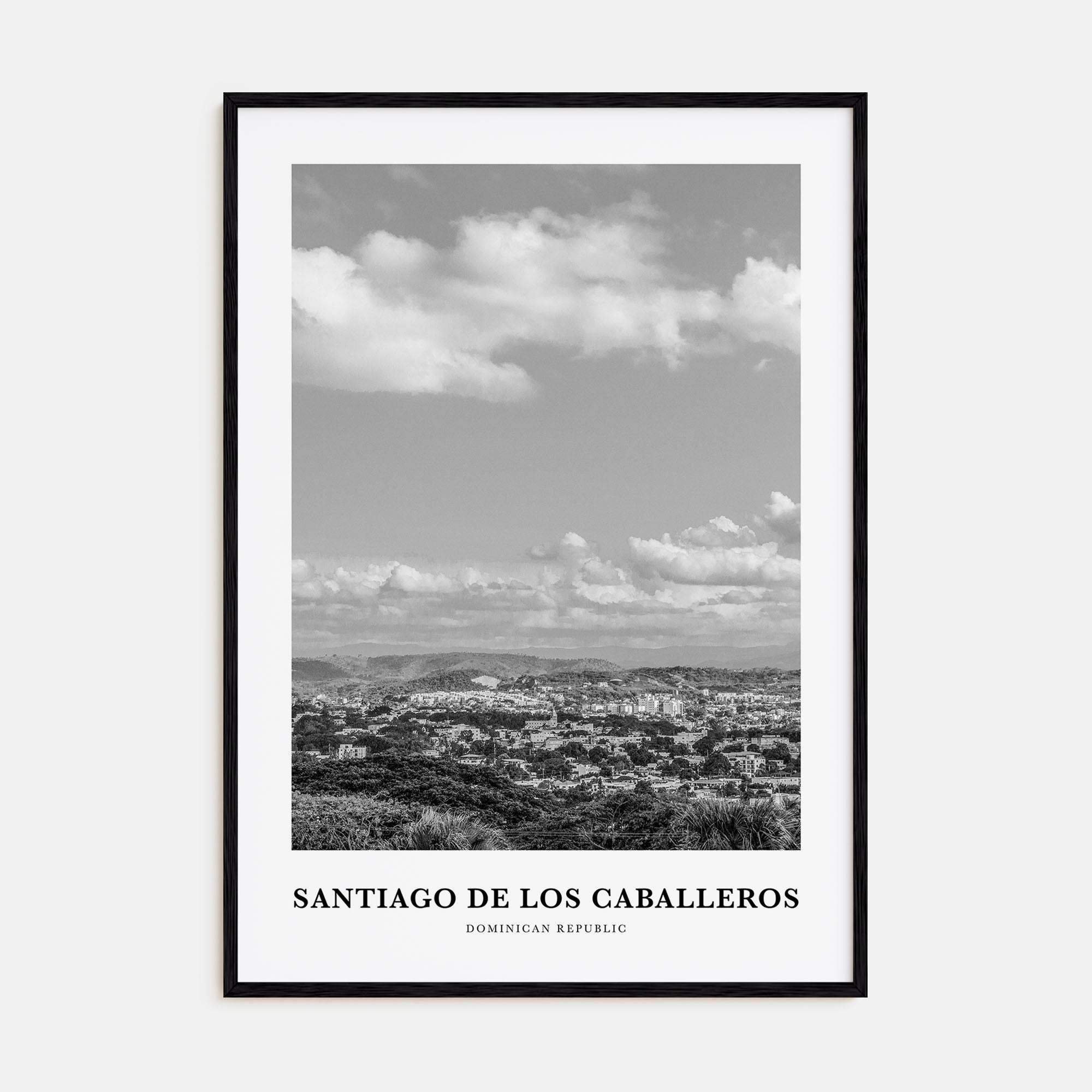 Santiago de los Caballeros Portrait B&W Poster