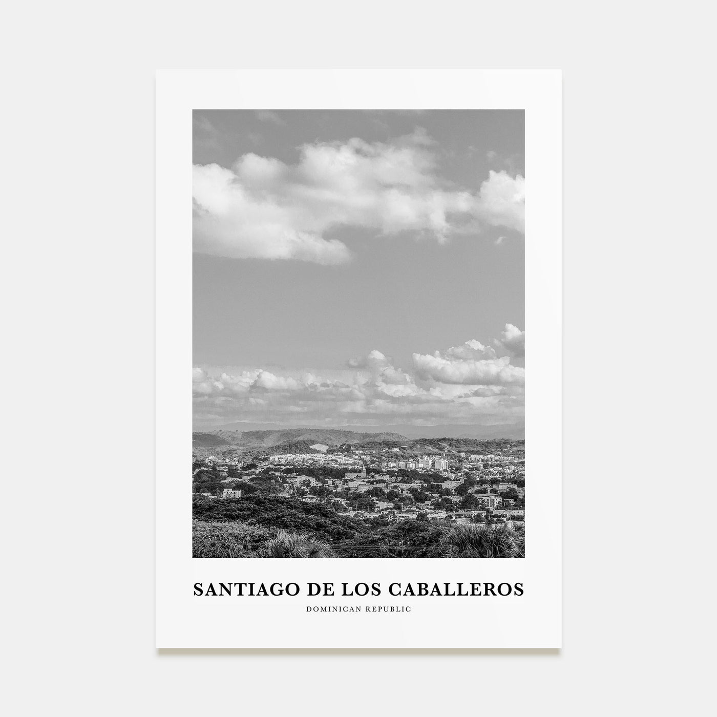 Santiago de los Caballeros Portrait B&W Poster