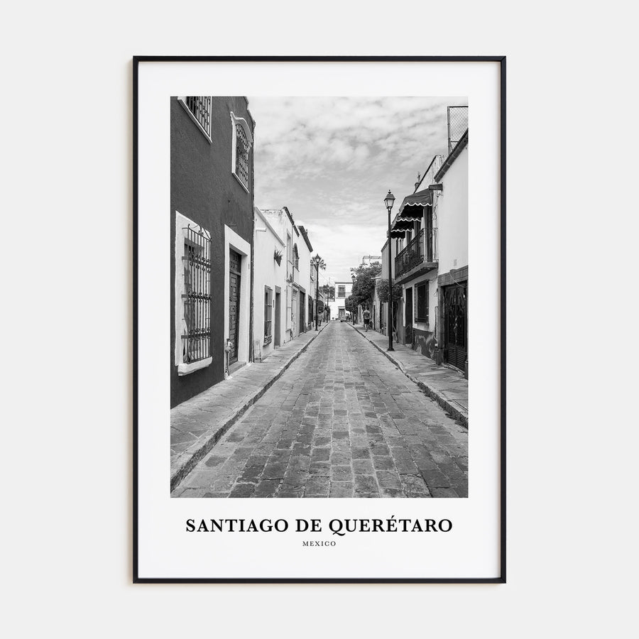 Santiago de Querétaro Portrait B&W Poster