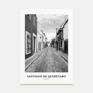 Santiago de Querétaro Portrait B&W Poster