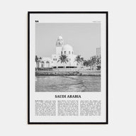Saudi Arabia Travel B&W Poster