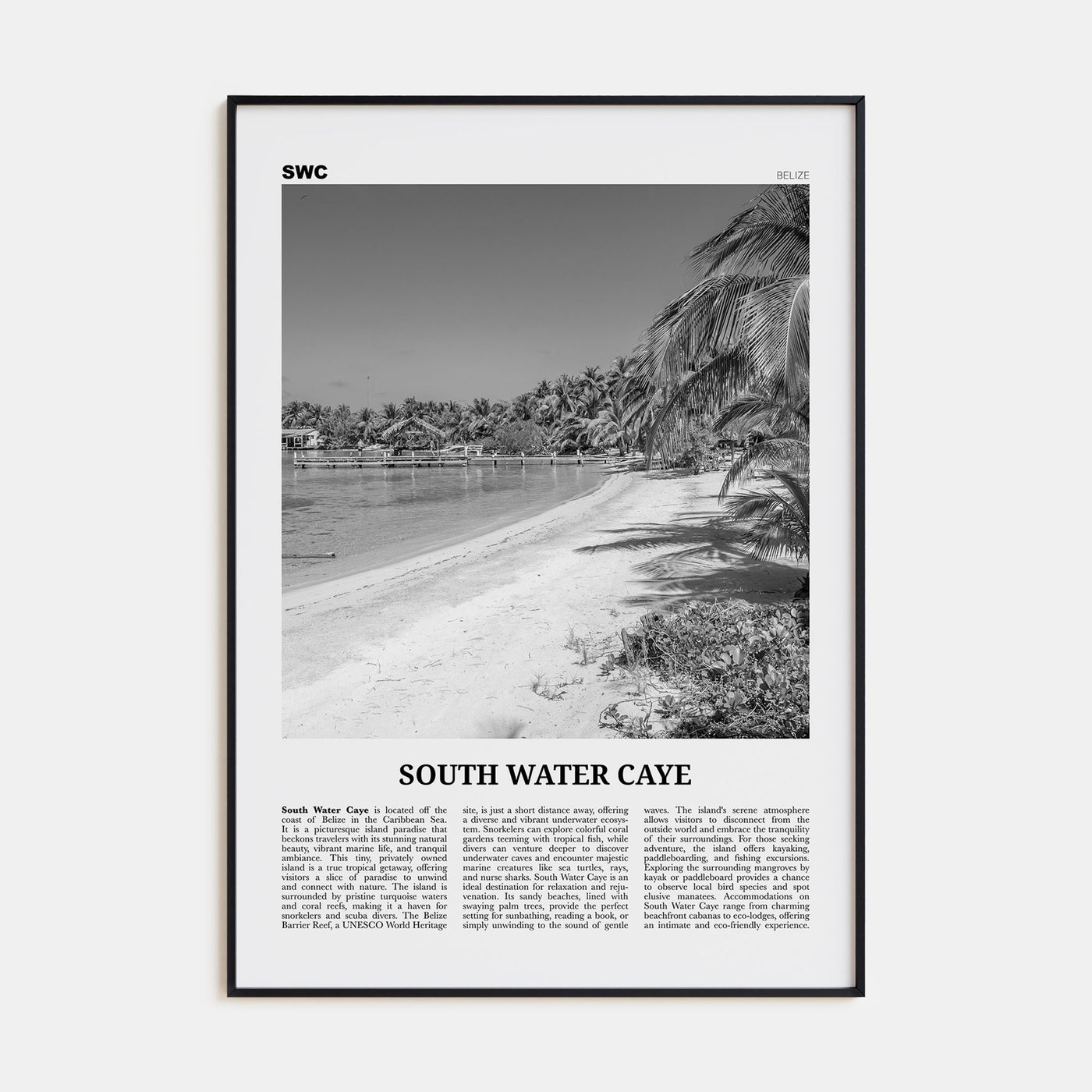 South Water Caye Travel B&W Poster