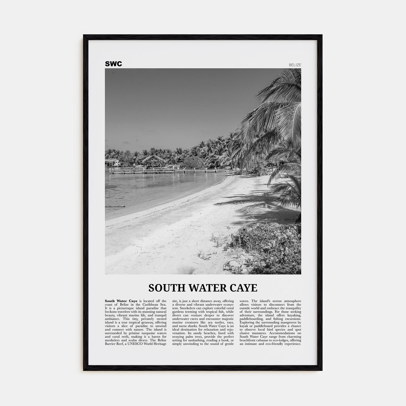 South Water Caye Travel B&W Poster