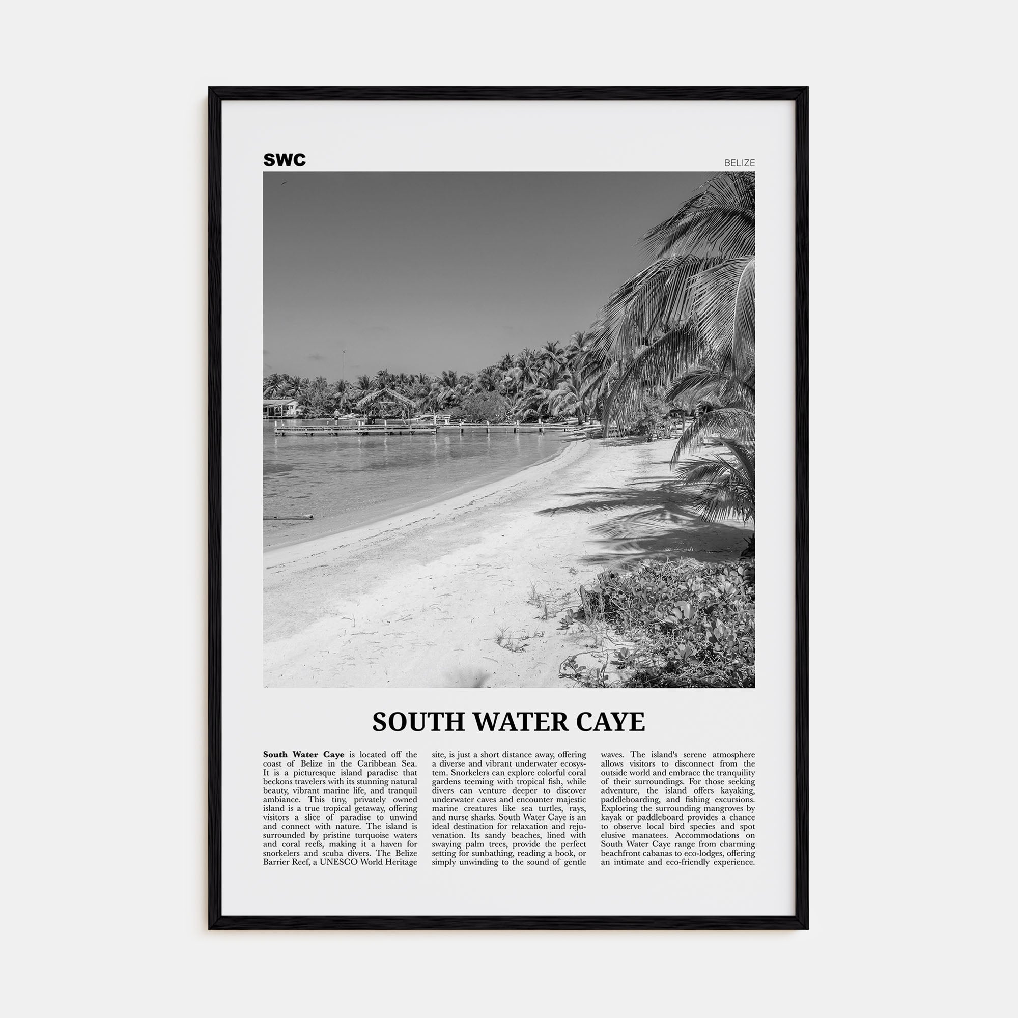 South Water Caye Travel B&W Poster