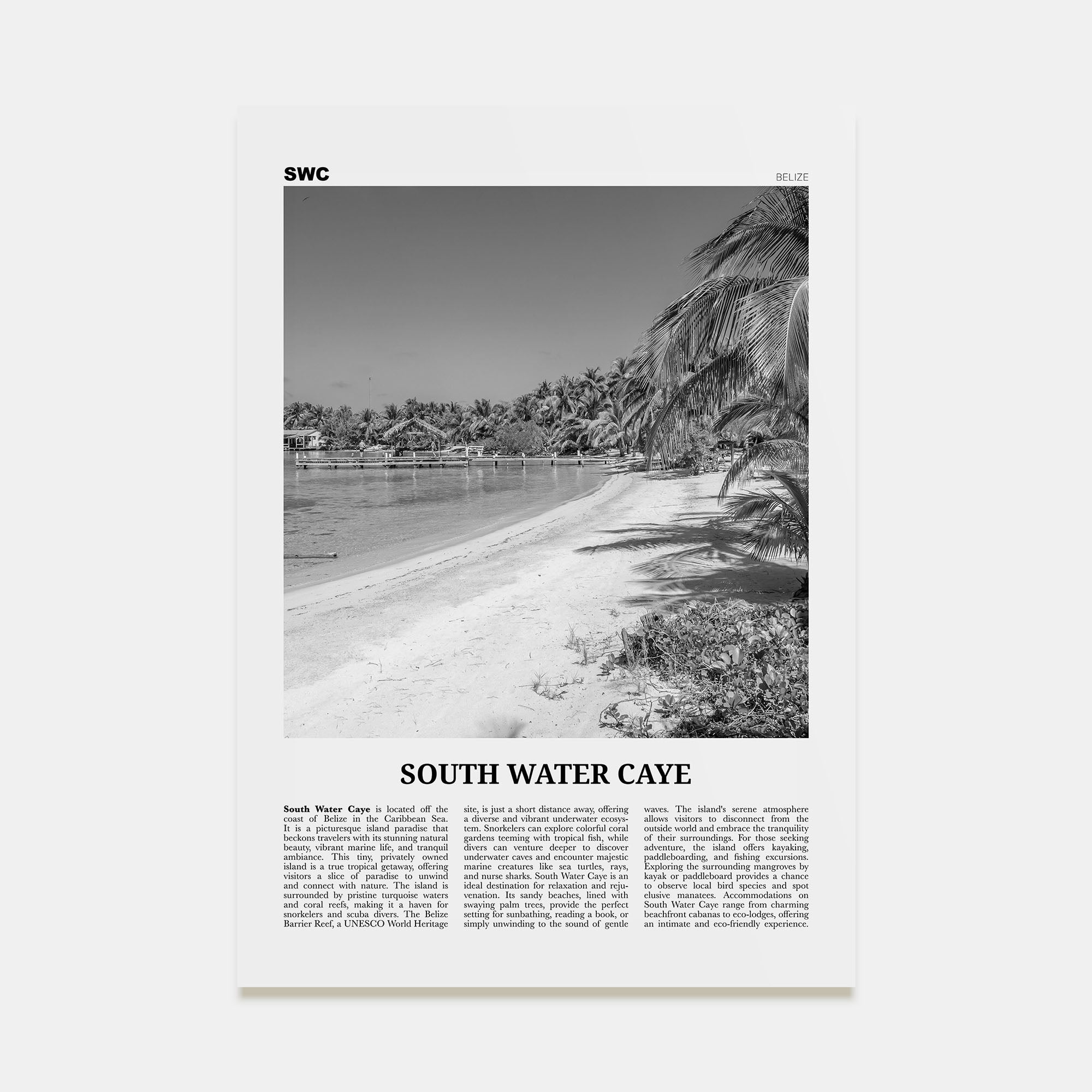 South Water Caye Travel B&W Poster