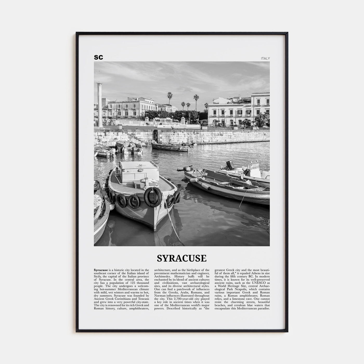 Syracuse, Italy Travel B&W No 1 Poster