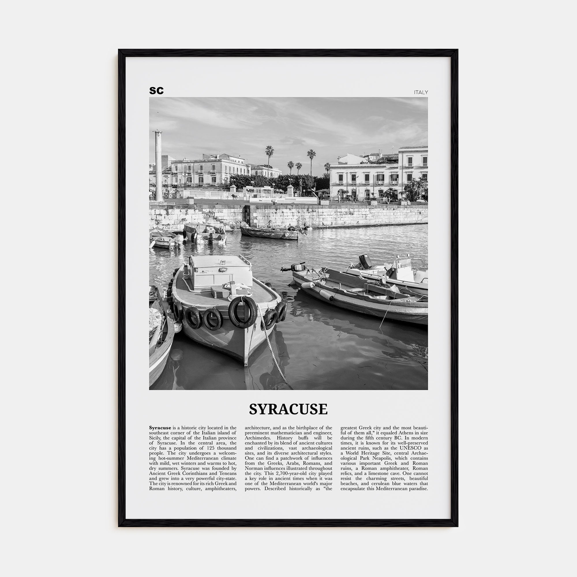 Syracuse, Italy Travel B&W No 1 Poster