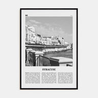 Syracuse, Italy Travel B&W No 2 Poster