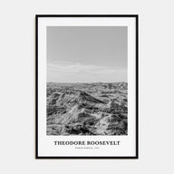 Theodore Roosevelt National Park Portrait B&W Poster