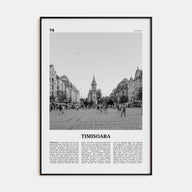 Timisoara Travel B&W No 1 Poster