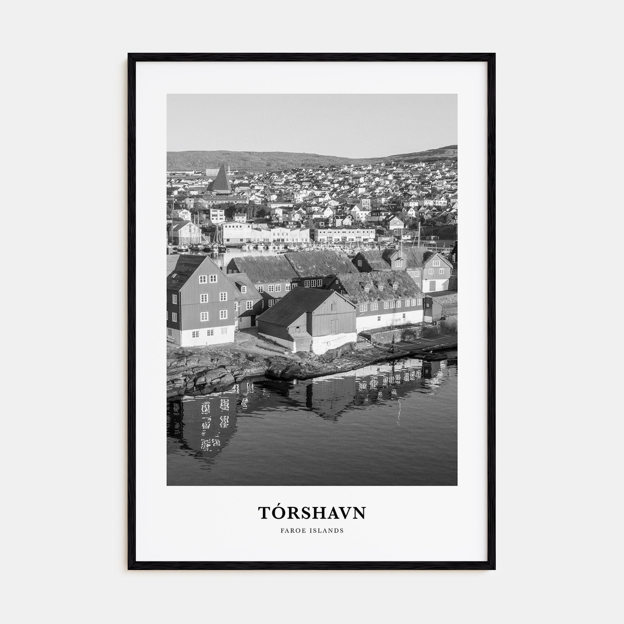 Tórshavn Portrait B&W Poster