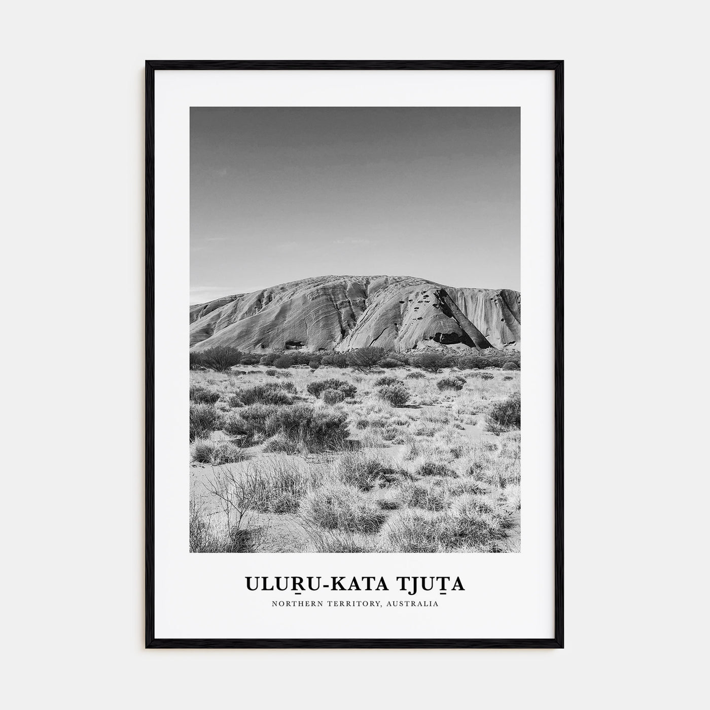 Uluru-Kata Tjuta Portrait B&W Poster