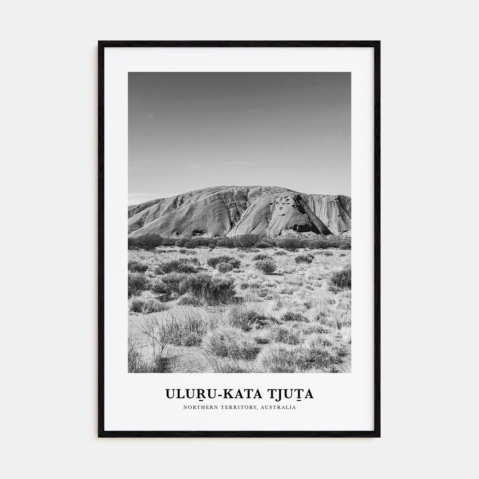 Uluru-Kata Tjuta Portrait B&W Poster