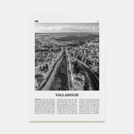 Valladolid, Spain Travel B&W Poster