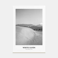 White Sands National Park Portrait B&W Poster